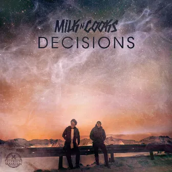 Decisions by Milk N Cooks