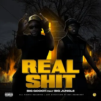 Real Shit by Big Gooch