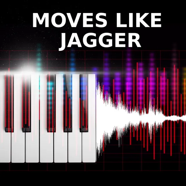 Moves Like Jagger - Piano Version