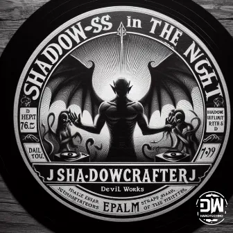 Shadows in the Night by Shadow Crafter