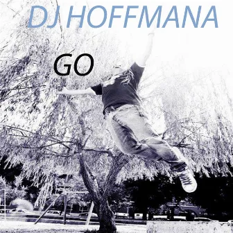 Go by DJ Hoffmana