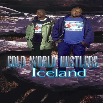 Iceland by Cold World Hustlers