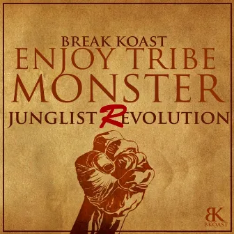 Junglist Revolution by Enjoy Tribe Monster