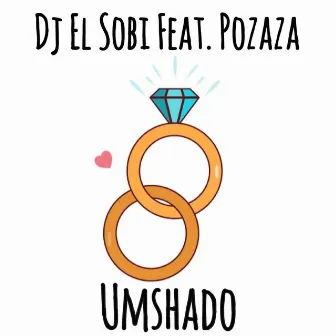 Umshado by DJ El Sobi