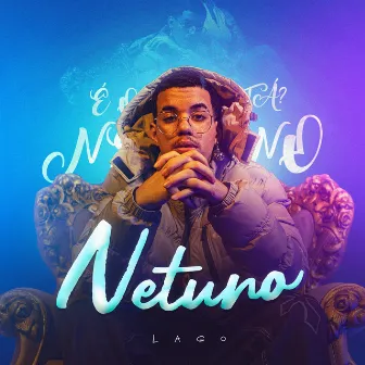 Netuno by LAGO