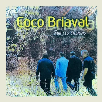 Sur les chemins by Coco Briaval