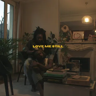 Love me still by Nia Ekanem