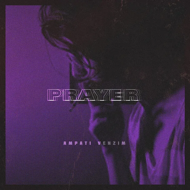 Prayer (feat. Ampati)