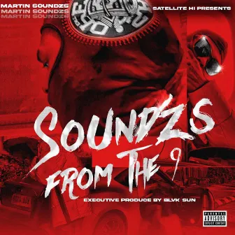 Soundzs From The 9 by Martin Soundzs