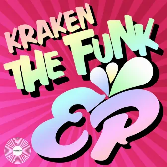 The Funk E.P by Kraken