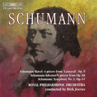 Schumann: Carnaval / Kinderjahr / Symphony No. 2 by Dirk Joeres