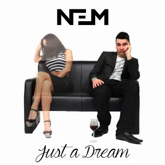 Just A Dream by Nem