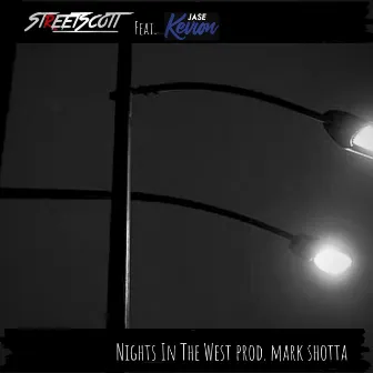 Nights in the West by Street Scott