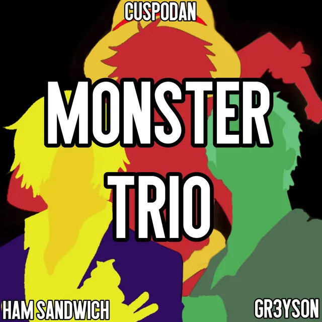 All Out (Monster Trio Rap) [feat. Gr3ys0n & Ham Sandwich]