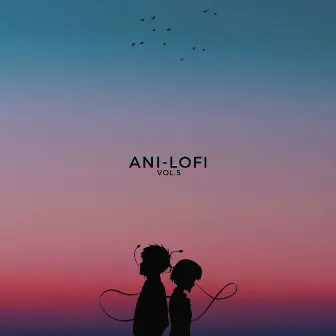 Ani-Lofi, Vol.5 by Palademix