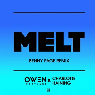 Melt (Benny Page Remix) by Owen Westlake