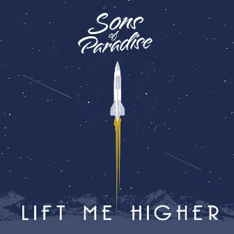 Lift Me Higher by Sons of Paradise