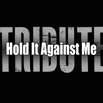 Hold It Against Me (Britney Spears Tribute) by Rock America