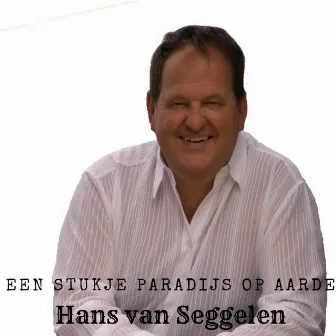 Een stukje paradijs op aarde by Hans van Seggelen