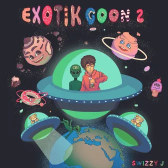 Exotik Goon 2 by Swizzy J