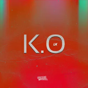 K.O by LK Oficial