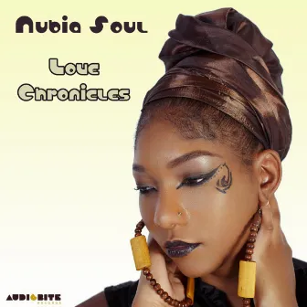 Love Chronicles by Nubia Soul