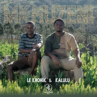 Mkhuzeni by Le Kronik