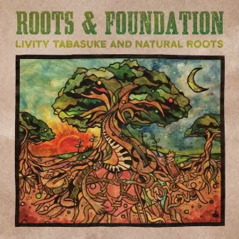 ROOTS & FOUNDATION by Natural Roots