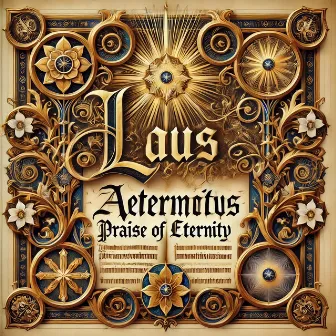 Laus Aeternitatis - Praise of Eternity by Gregorian Monk