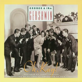 George & Ira Gershwin's Oh, Kay! by George