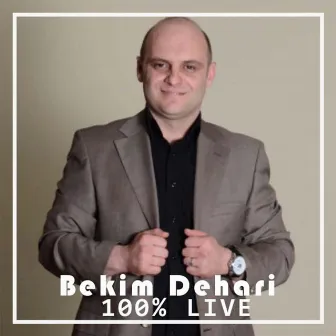 100% Live by Bekim Dehari