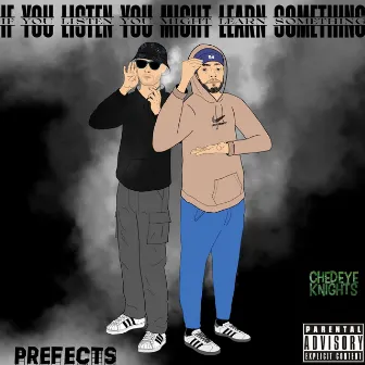 If You Listen You Might Learn Something - EP by Prefects