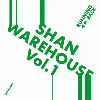 Warehouse Vol. 1 by Shan