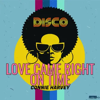 Love Came Right on Time by Connie Harvey