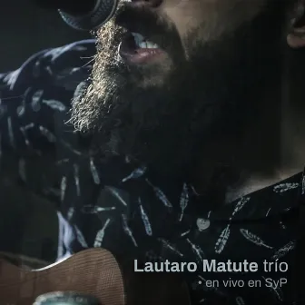 Lautaro Matute Trío (En Vivo en Syp) by Lautaro Matute