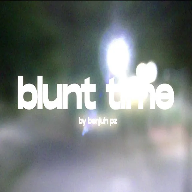 Blunttime