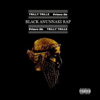 Black Anunnaki Rap by Prince Ak