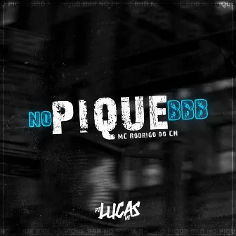 No Pique BBB by Dj Lucas Mt