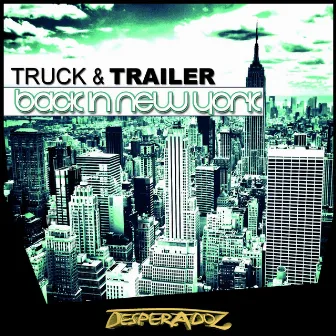 Back in New York by Truck & Trailer