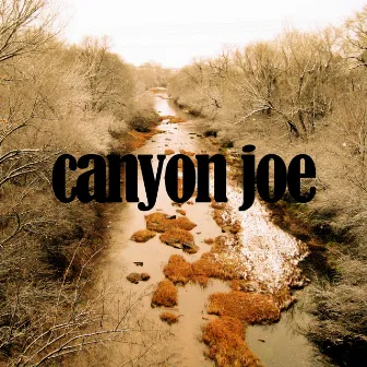 Canyon Joe by Joe Purdy