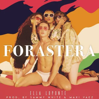 Forastera by Ella Loponte