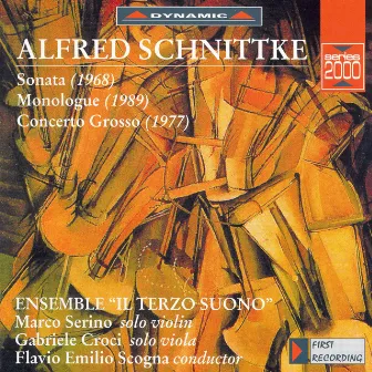 SCHNITTKE: Violin Sonata No. 1 / Monologue / Concerto grosso No. 1 by Marco Serino