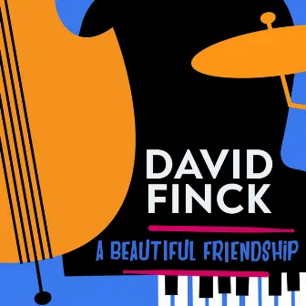 A Beautiful Friendship by David Finck