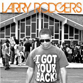 I Got Your Back by Larry Rodgers