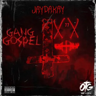 Gang Gospel by Jaydakay