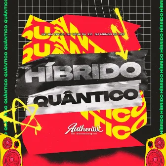 Híbrido Quântico by DJ VANE DA Z.Ø