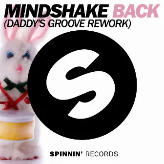 Back (Daddy's Groove Rework) by Mindshake