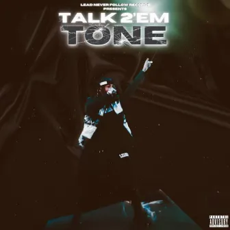 Talk 2 Em Tone by LNF Tone