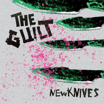 New Knives by The Guilt