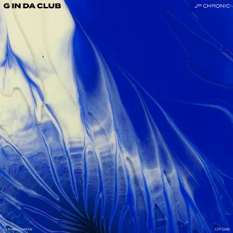 G In Da Club by JP Chronic